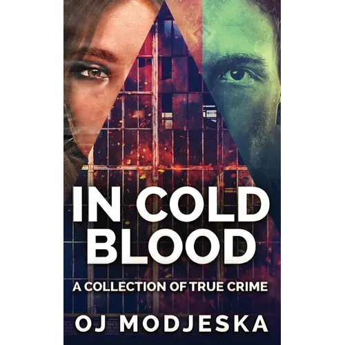 In Cold Blood: A Collection Of True Crime - Hardcover