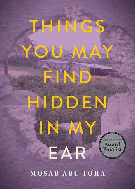 Things You May Find Hidden in My Ear: Poems from Gaza - Paperback