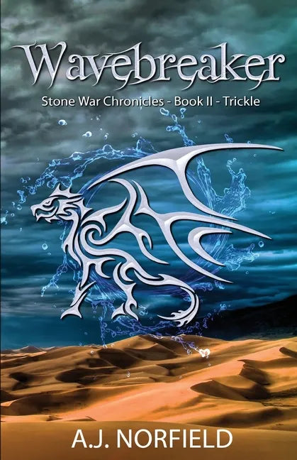 Wavebreaker - Trickle: Book II of the Stone War Chronicles (part 1 of 2) - Paperback