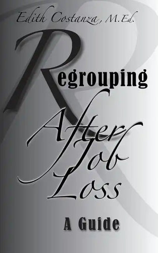 Regrouping After Job Loss - Paperback