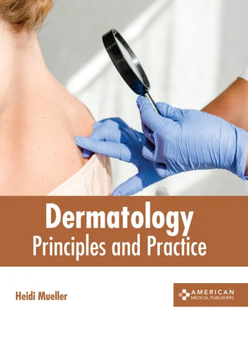 Dermatology: Principles and Practice - Hardcover