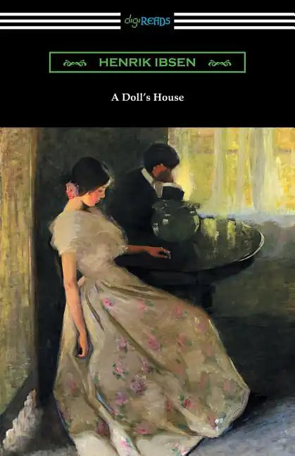 A Doll's House (Translated by R. Farquharson Sharp with an Introduction by William Archer) - Paperback