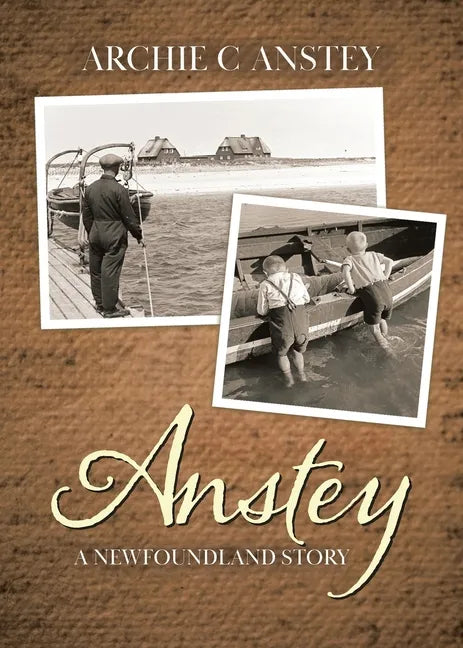 Anstey: A Newfoundland Story - Paperback