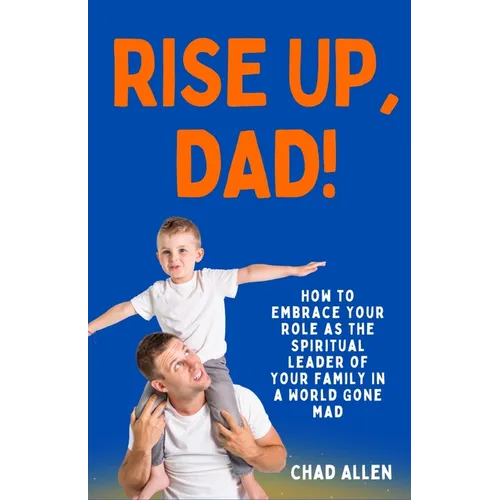 Rise Up, Dad! - Paperback