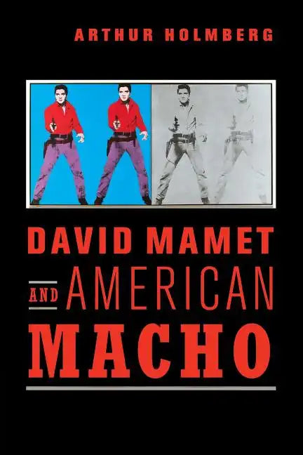 David Mamet and American Macho - Paperback
