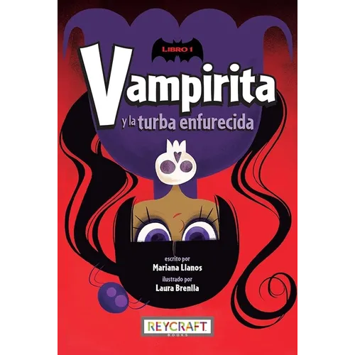 Vampirita Y La Turba Enfurecida (Vampirita 1) - Hardcover