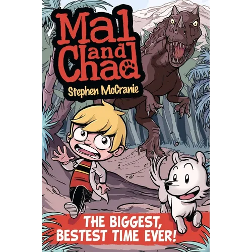 Mal and Chad: The Biggest, Bestest Time Ever! - Paperback
