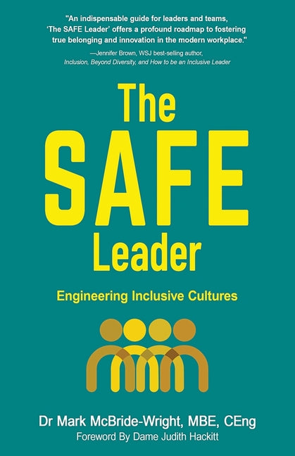 The SAFE Leader: Engineering Inclusive Cultures - Paperback