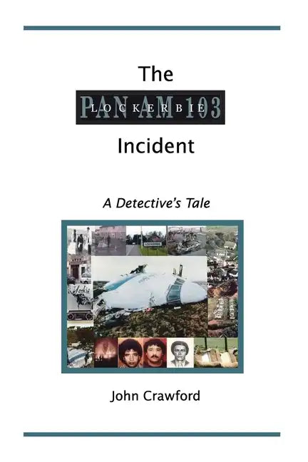 The Lockerbie Incident: A Detective's Tale - Paperback