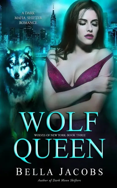 Wolf Queen: A Dark Mafia Shifter Romance - Paperback