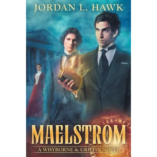 Maelstrom: A Whyborne & Griffin Novel - Paperback