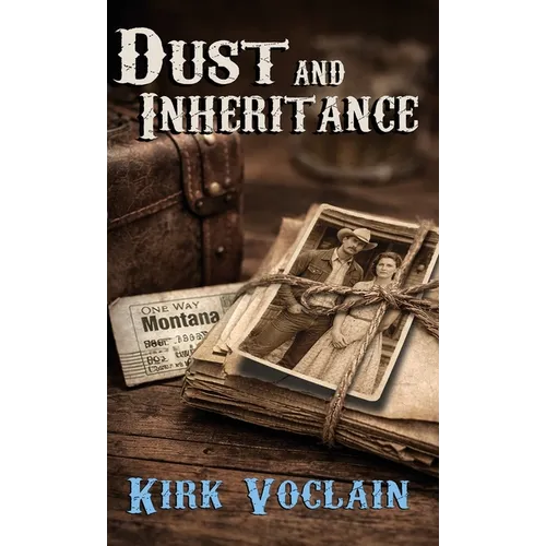 Dust and Inheritance - Hardcover