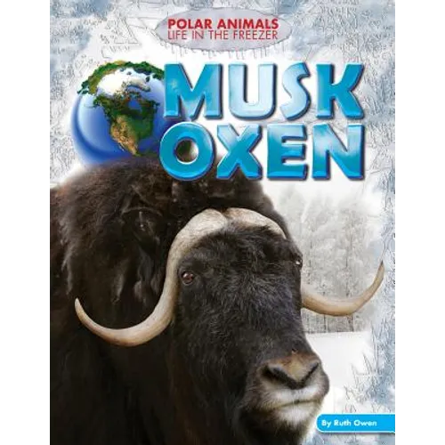 Musk Oxen - Library Binding