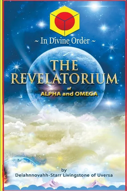 The Revelatorium of Alpha and Omega - Paperback