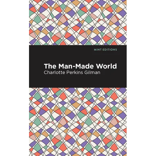 The Man-Made World - Paperback