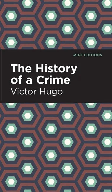 The History of a Crime - Hardcover