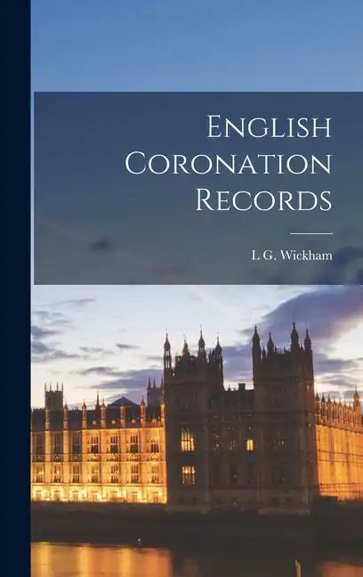 English Coronation Records - Hardcover