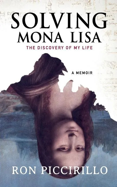 Solving Mona Lisa: The Discovery of My Life - Hardcover