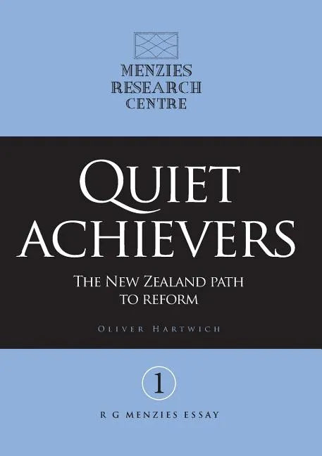 Quiet Achievers: The New Zealand Path to Reform - Paperback