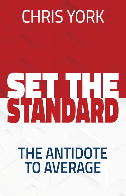 Set the Standard: The Antidote to Average - Paperback