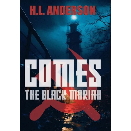 Comes the Black Mariah - Hardcover