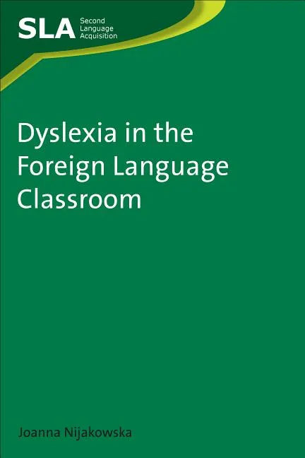 Dyslexia in the Foreign Language Classroom - Paperback
