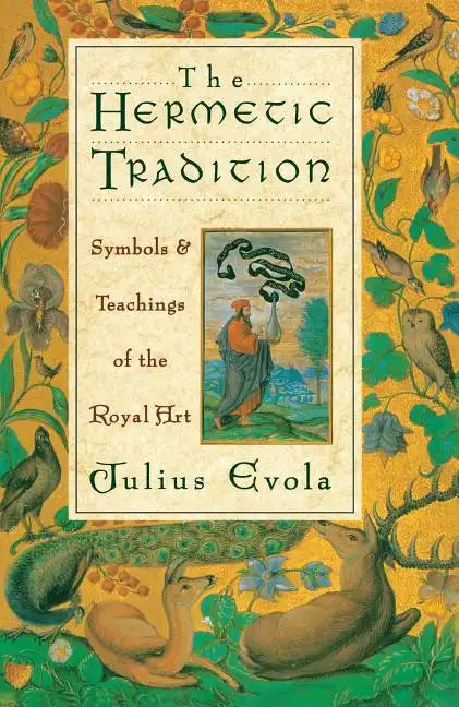The Hermetic Tradition: Symbols and Teachings of the Royal Art - Paperback