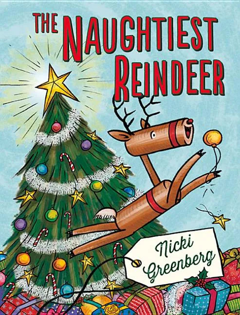 The Naughtiest Reindeer - Hardcover