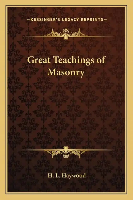 Great Teachings of Masonry - Paperback