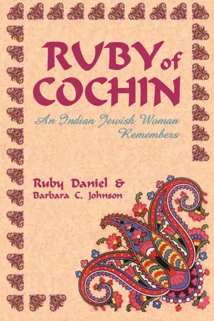 Ruby of Cochin: An Indian Jewish Woman Remembers - Paperback