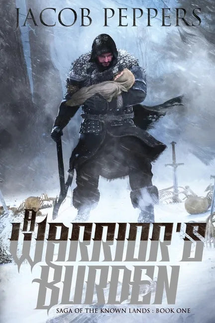 A Warrior's Burden: Book One of Saga of the Known Lands - Paperback