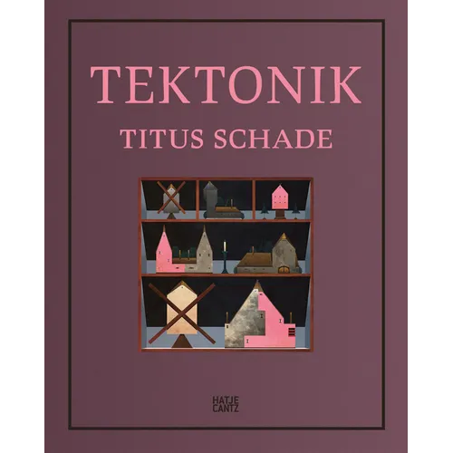 Titus Schade: Tektonik - Paperback