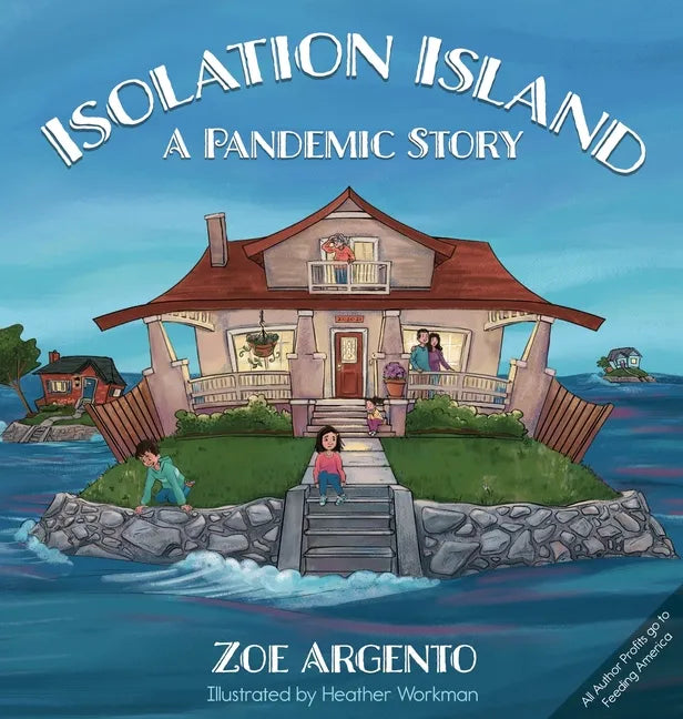 Isolation Island: A Pandemic Story - Hardcover