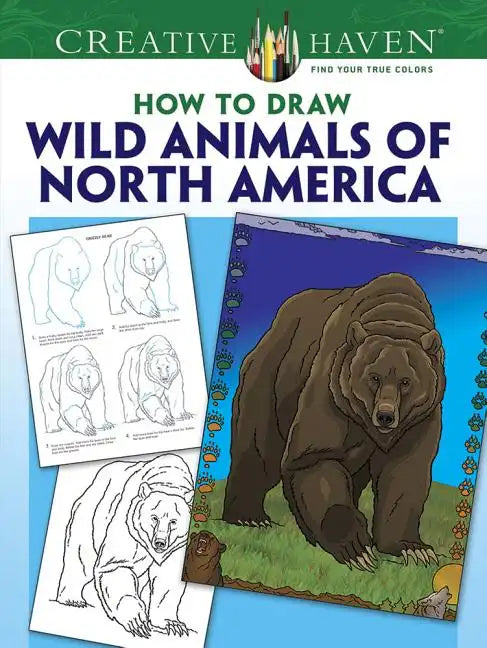 Creative Haven How to Draw Wild Animals of North America Coloring Book - Paperback