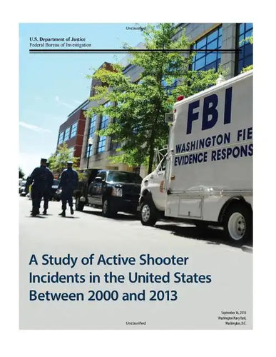 A Study of Active Shooter Incidents in the United States Between 2000 and 2013 - Paperback