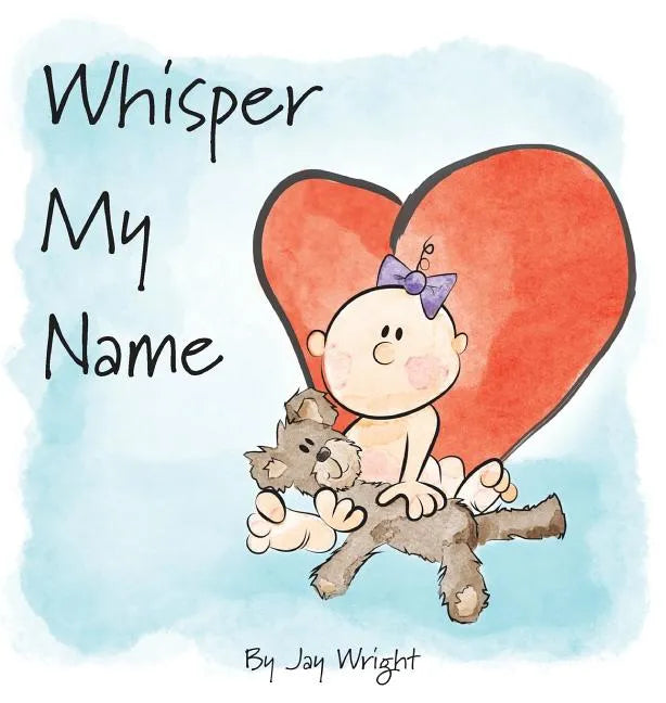 Whisper My Name - Hardcover