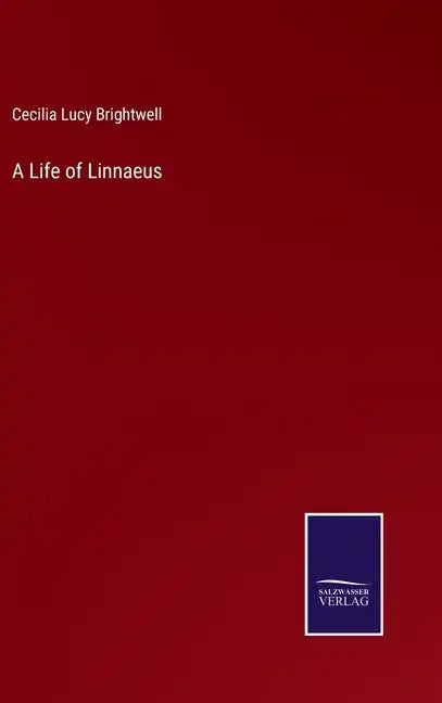 A Life of Linnaeus - Hardcover