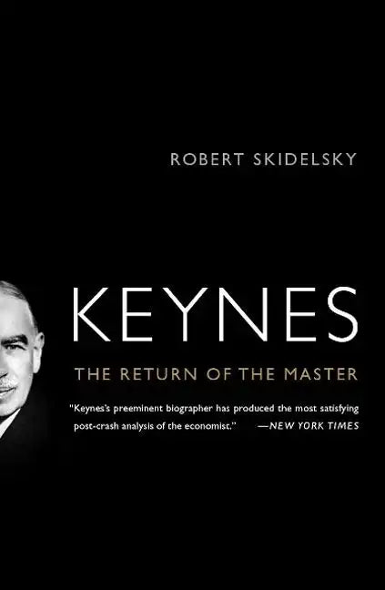 Keynes: The Return of the Master - Paperback