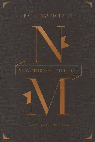 New Morning Mercies: A Daily Gospel Devotional (Gift Edition) - Hardcover
