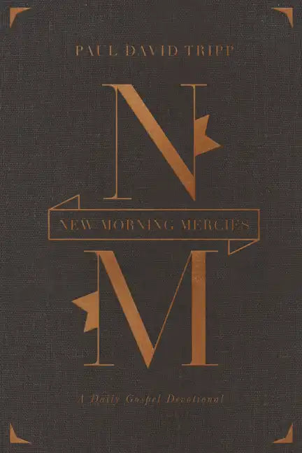 New Morning Mercies: A Daily Gospel Devotional (Gift Edition) - Hardcover