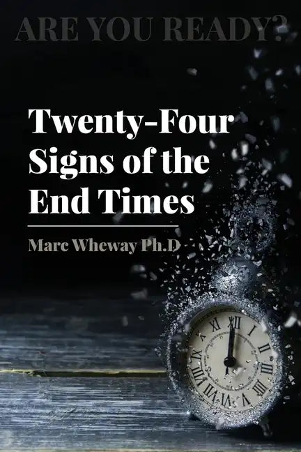 Twenty-Four Signs of the End Times - Paperback
