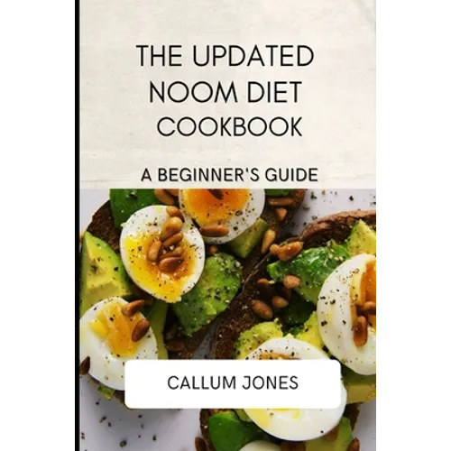 The Updated Noom Diet Cookbook: A Beginner's Guide - Paperback
