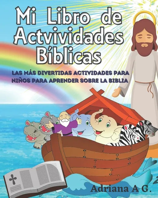 Mi Libro de Actividades Biblicas: Las mejores actividades para que los niños aprendan sobre la Biblia - Paperback