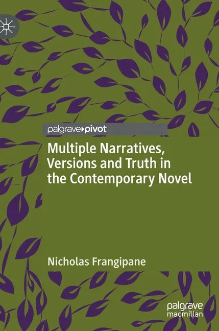 Multiple Narratives, Versions and Truth in the Contemporary Novel - Hardcover