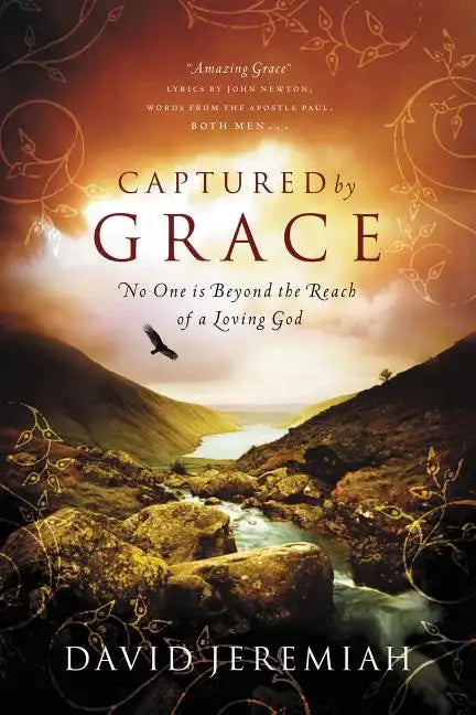 Captured by Grace: No One Is Beyond the Reach of a Loving God - Paperback