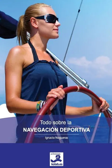 Todo sobre la Navegación Deportiva - Paperback