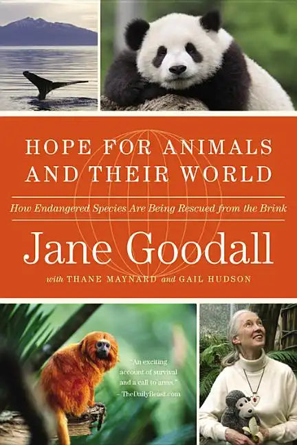 Hope for Animals and Their World: How Endangered Species Are Being Rescued from the Brink - Paperback