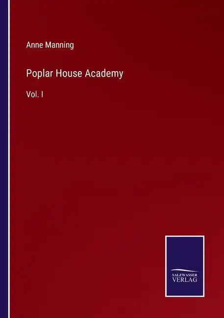 Poplar House Academy: Vol. I - Paperback