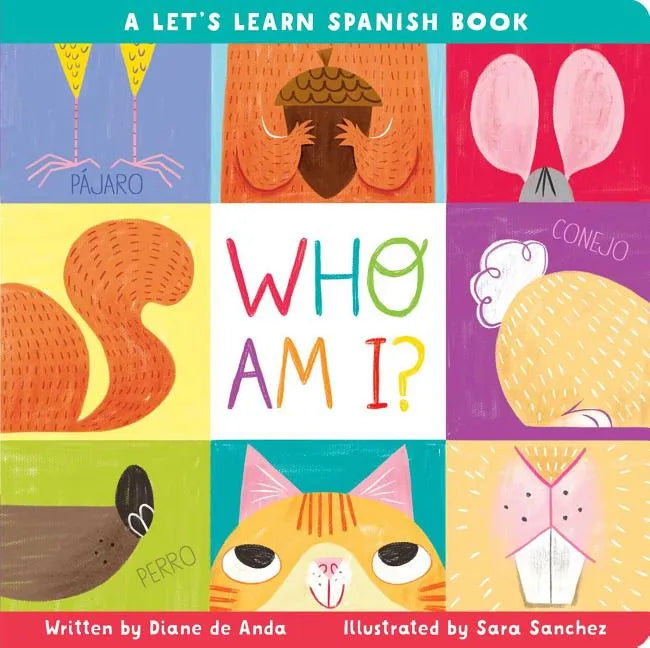 Who Am I?: A Let's Learn Spanish Book - Board Book