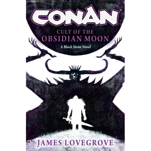 Conan: Cult of the Obsidian Moon - Hardcover